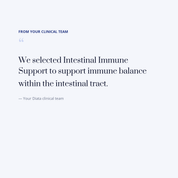 diata-supplement-pdp-v2:intestinal-immune-support:90f3e39fd7fb:quote | Note from your Diata clinical team
