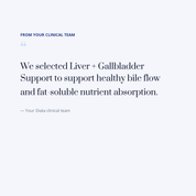 diata-supplement-pdp-v2:liver-gallbladder-support:ca2a26ac2a36:quote | Note from your Diata clinical team