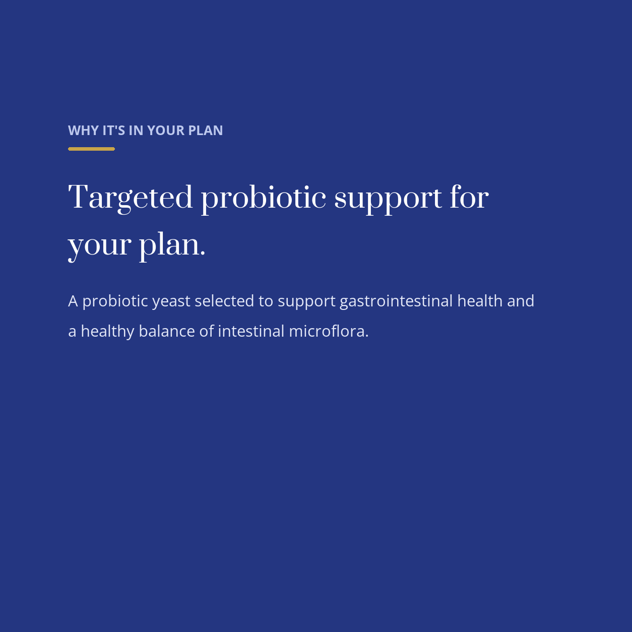 diata-supplement-pdp-v2:s-boulardii-support:212aa3535e22:why | Why S. Boulardii Support is in your plan