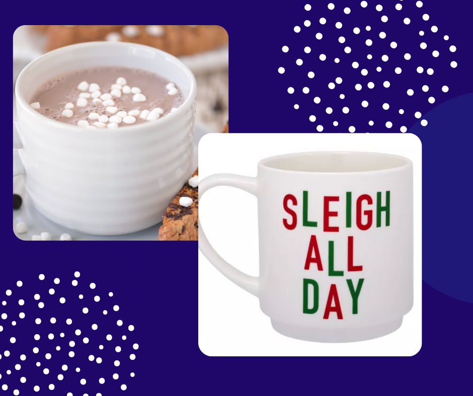 Holiday Set: Sleigh All Day Mug + Hot Coco